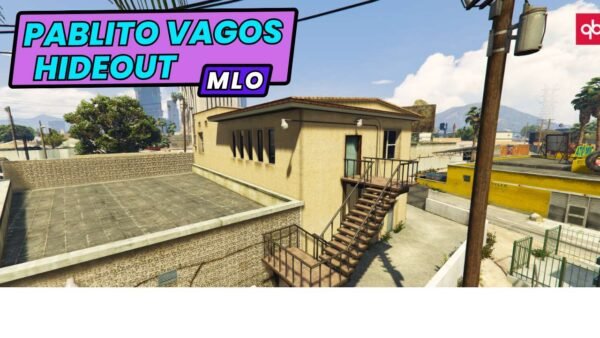 Pablito Vagos Hideout MLO